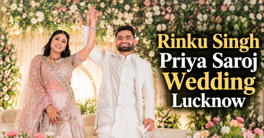 Rinku Singh Priya Saroj Wedding Lucknow